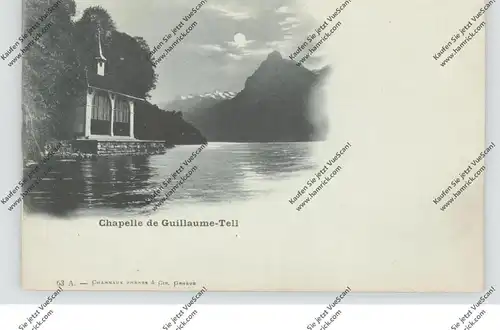 CH 6452 SISIKON UR, Tells Kapelle, Mondscheinkarte, ca. 1900