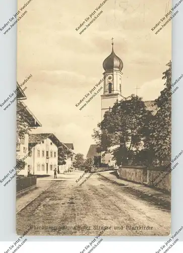 8103 OBERAMMERGAU, Ettaler Strasse und Pfarrkirche, 1910