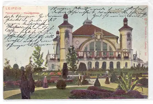 0-7000 LEIPZIG, Palmengarten Hauptgebäude, 1905