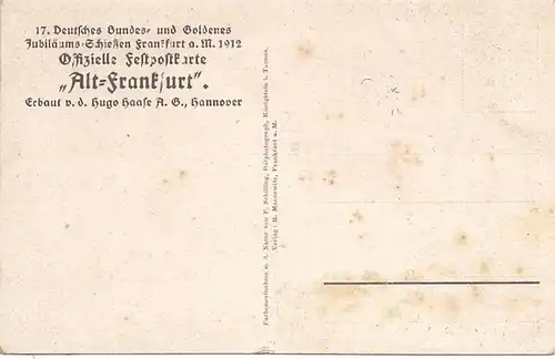 6000 FRANKFURT, 17. Deutsches Bundes- und Goldenes Jubiläums-Schiessen, 1912, Festpostkarte Alt-Frankfurt