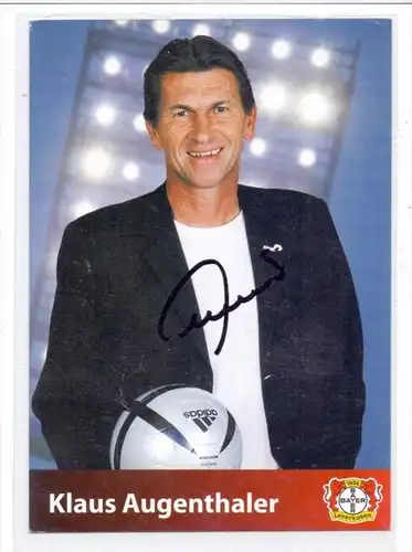 FUSSBALL - BAYER LEVERKUSEN - KLAUS AUGENTHALER - Autogramm
