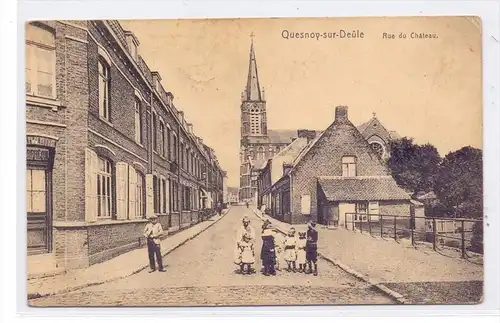 F 59530 QUESNOY - SUR - DEULE, Rue du Chateau, 1915, deutsche Feldpost