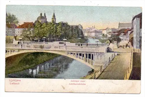 SLO 10000 LJUBLJANA / LAIBACH, Jubiläumsbrücke, 1908