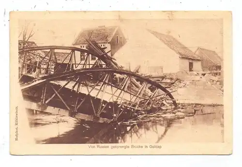 OSTPREUSSEN - GOLDAP, 1. Weltkrieg, von Russen gesprengte Brücke, 1916, deutsche Feldpost