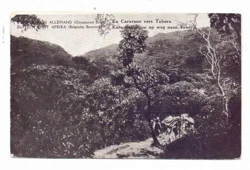 DEUTSCHE KOLONIEN - DEUTSCH OST-AFRIKA - TABORA, Belgische Truppen auf dem Weg nach Tabora, kl. Einriss