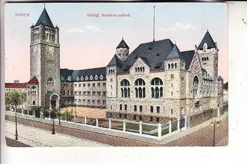 POSEN - POSEN / POZNAN, 1915, Königl. Residenzschloß, deutsche Feldpost Inf. Regt. 52