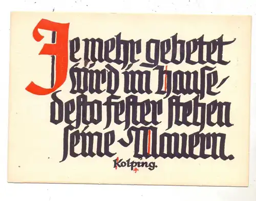RELIGION - KOLPING, "Je mehr gebetet wird im Hause, desto...