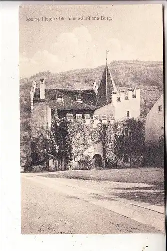 I 39012 MERAN / MERANO, Landesfürstliche Burg