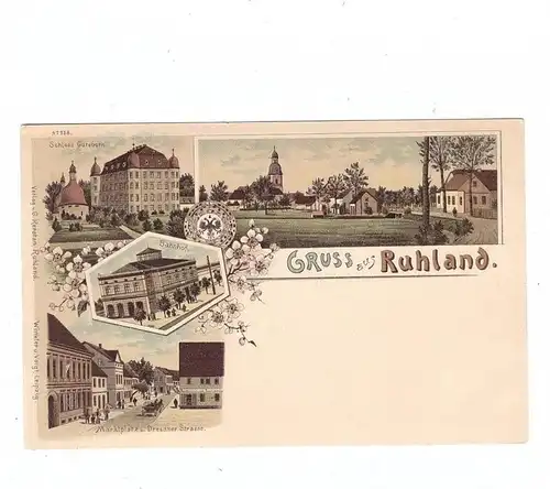0-7800 RUHLAND, Lithographie, Bahnhof, Marktplatz & Dresdner Strasse, Schloss Guteborn, Dorfansicht