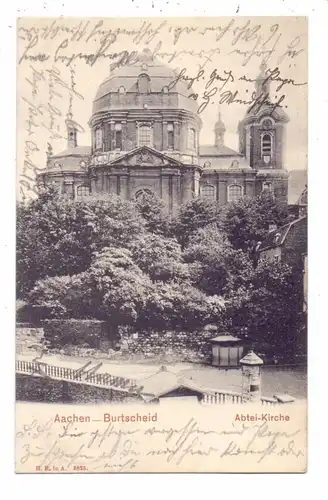 5100 AACHEN - BURTSCHEID, Abtei-Kirche, 1904