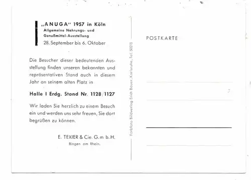 6530 BINGEN, Fa. Texier, Werbe-Karte zur ANUGA 1957 Köln