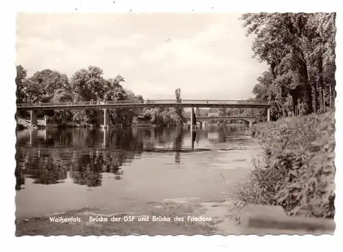 0-4850 WEISSENFELS, Brücke der DSF & Brücke des Friedens, 1965