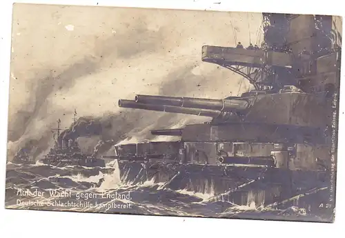 MILITÄR - NAVY / Marine - 1.Weltkrieg, Deutsche Schlachtschiffe kampfbereit