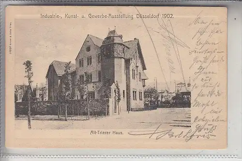 4000 DÜSSELDORF, EREIGNIS, Ausstellung 1902, Alt-Trierer Haus - Schaar & Dathe-Trier