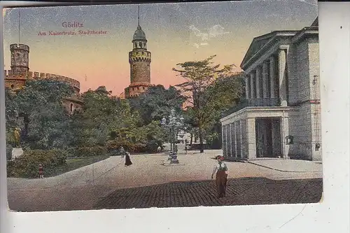 0-8900 GÖRLITZ, Kaisertrutz und Stadttheater