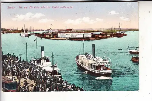 POMMERN - SZCZECIN / STETTIN, Abfahrtstelle der Gotzlow-Dampfer, 1917, deutsche Feldpost