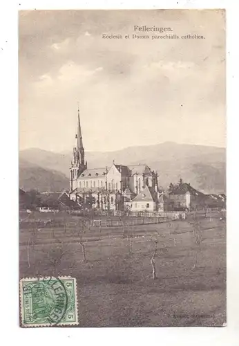 F 68470 FELLERING / FELLERINGEN, Katholische Kirche / l'Eglise catholique, 1912