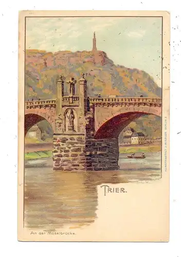 5500 TRIER, An der Moselbrücke, Künstler-AK, ca. 1905