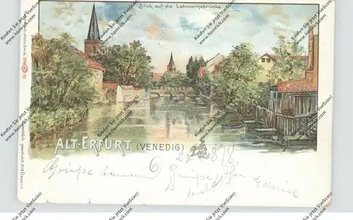 0-5000 ERFURT, Alt-Erfurt (Venedig), Blick auf die Lehmannsbrücke, Lithographie 1898