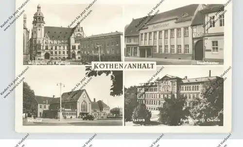 0-4370 KÖTHEN, Bahnhof, Chemiefachschule, Stadttheater, Marktplatz mit Rathaus, 1956