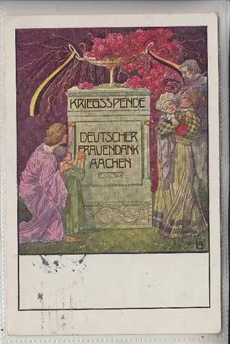 5100 AACHEN, Kriegsspende, Deutscher Frauendank Aachen, 1916, signiert L.A.