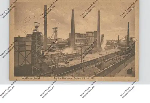 4630 BOCHUM - WATTENSCHEID, Zeche Zentrum, 1923, franz. Besatzungszeit