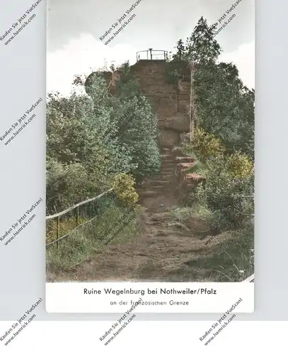 6783 DAHN - NOTHWEILER, Ruine Wegelnburg