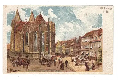 0-5700 MÜHLHAUSEN, Untermarkt, Künstler-Karte, 1908