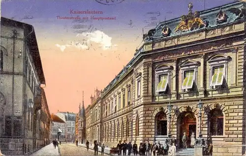 6750 KAISERSLAUTERN, Theaterstrasse mit Hauptpostamt, 1922