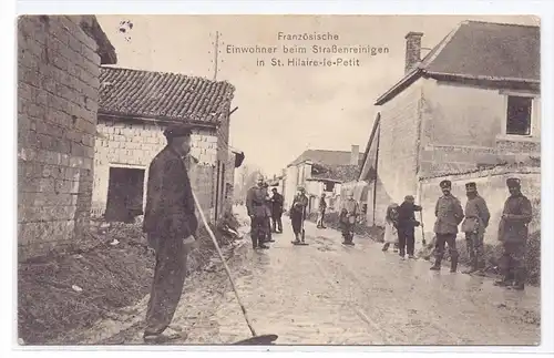 F 51490 SAINT HILAIRE LE PETIT, Einwohner beim Strassenreinigen, deutsche Feldpost