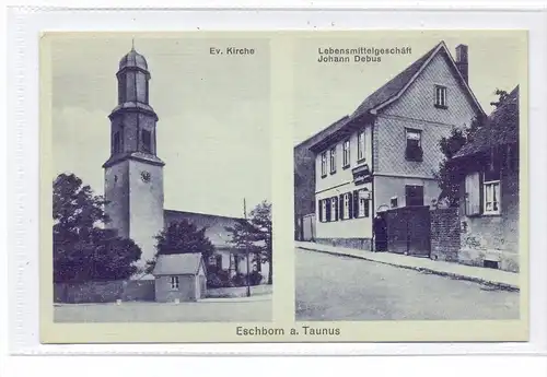 6236 ESCHBORN, Lerbensmittelgeschäft Johann Debus, Evangelische Kirche