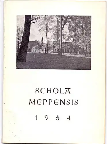 4470 MEPPEN, Gymnasium Meppen, Jahresbericht 1964, 31 Seiten, gute Erhaltung