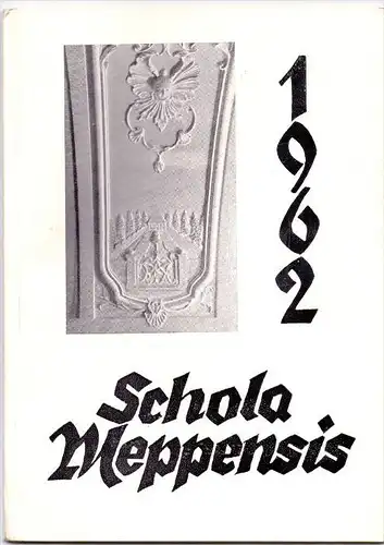 4470 MEPPEN, Gymnasium Meppen, Jahresbericht 1962, 42 Seiten, gute Erhaltung