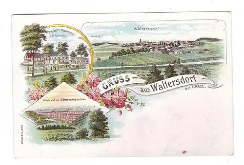 0-6600 GREIZ - WALTERSDORF, Lithographie, Pietsch's Restaurant, Dorfansicht, Brücke