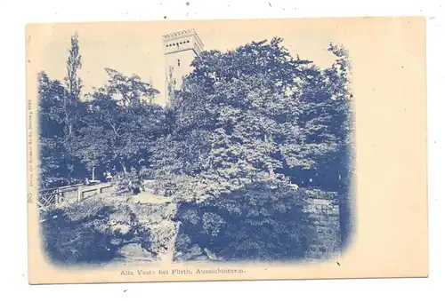 8510 FÜRTH, Alte Veste, Aussichtsturm, 1898