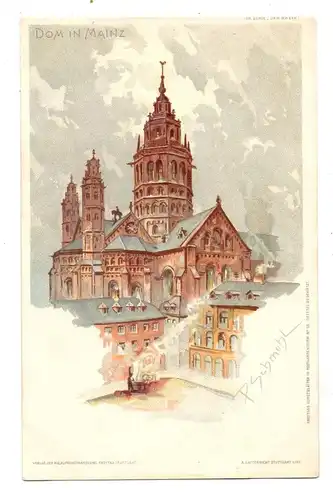 6500 MAINZ, Dom zu Mainz, Künstler-Karte P.Schmohl, ca. 1905