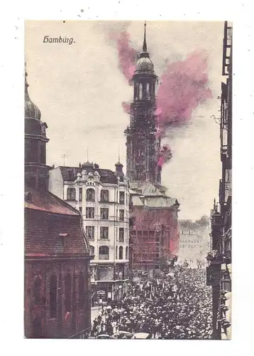 KATASTROPHEN - Brand der Michaelis Kirche Hamburg, 1906