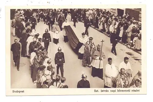 H - BUDAPEST, Szent Istvan / Heil. Stefan - Prozession
