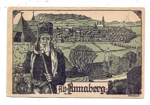 0-9300 ANNABERG - BUCHHOLZ, Alt Annaberg, Künstler-Karte G.Weisbach, 1924