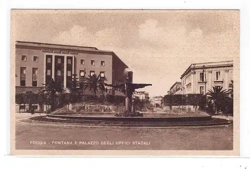 I 71121 FOGGIA, Fontana e Palazzo degli Uffizi Statali