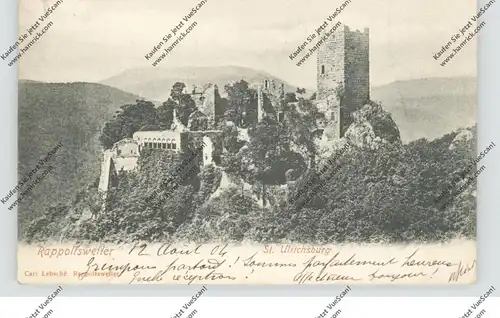 F 68150 RIBEAUVILLE / RAPPOLTSWEILER, St. Ulrichsburg, 1904