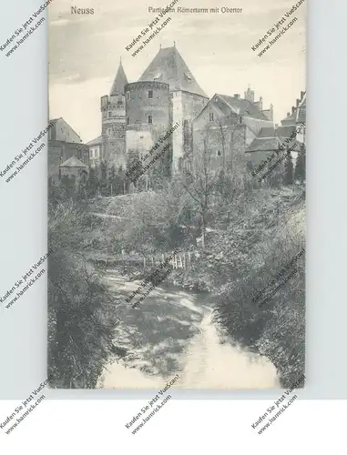 4040 NEUSS, Partie am Römerturm mit Obertor, 1907