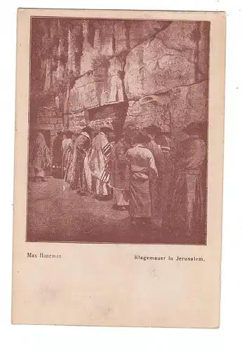 JUDAICA - 12. Zionistischer Kongress, Karlsbad, 1921, Künstler-Karte Max Hanemann, "Klagemauer in Jerusalem"