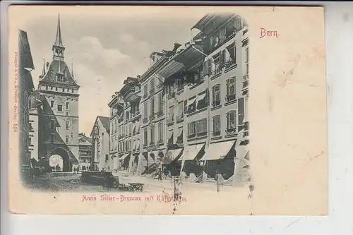 CH 3000 BERN, Anna-Seiler-Brunnen mit Käfigthurm, 1902