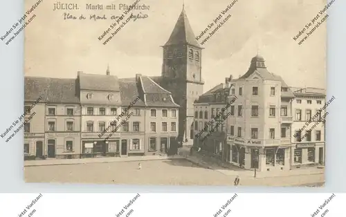 5170 JÜLICH, Markt mit Pfarrkirche, 1919
