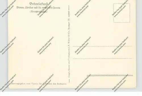 7772 UHLDINGEN - MÜHLHOFEN, Birnau, Christus und die weinenden Frauen