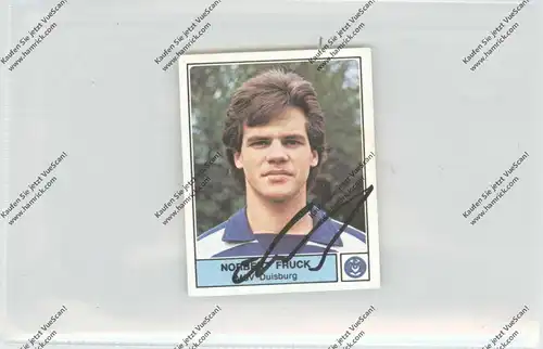 FUSSBALL - MSV DUISBURG - NORBERT FRUCK, Autogramm