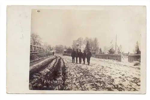 WEISSRUSSLAND - TELECHANY, Dorfstrasse mit Kirche, Photo-AK 1916, deutsche Feldpost