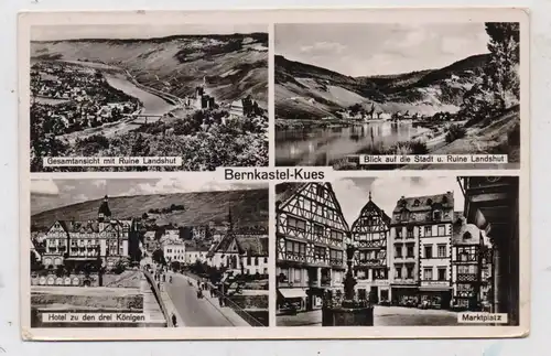 5550 BERNKASTEL - KUES, Hotel zu den drei Königen, Marktplatz, Ruine Landshut, 1953