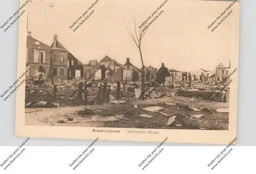 BELARUS / WEISSRUSSLAND - BREST LITOWSK, 1.Weltkrieg, Verbrannte Häuser, 1917, deutsche Feldpost